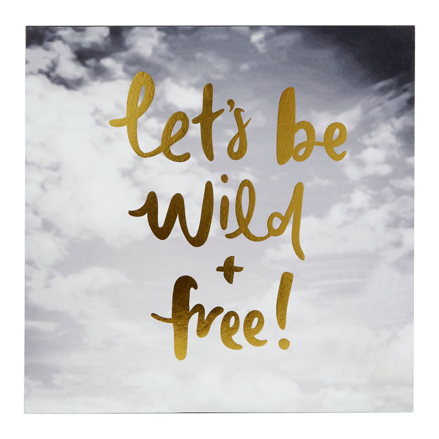 PREMIER LET'S BE WILD & FREE WALL PLAQUE 30 X 30 - 2800820